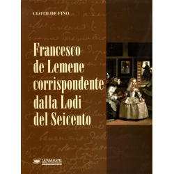 Clotilde Fino - Francesco de Lemene corrispondente della Lodi del Seicento